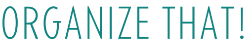 Organize That!  - 